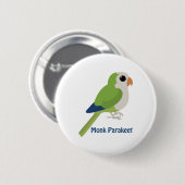 Niedlicher Monk Parakeet Button (Vorne & Hinten)