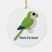 Niedlicher Monk Parakeet Keramikornament (Vorne)