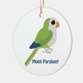 Niedlicher Monk Parakeet Keramikornament (Links)