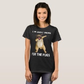 Niedlicher Mops für Männer Mops Dosierung Dosierun T-Shirt (Vorne ganz)