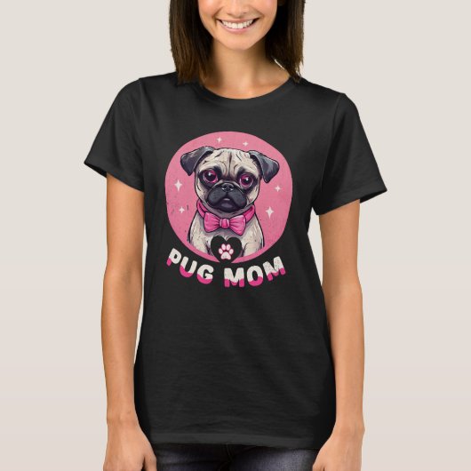 Niedlicher Mops Mama Hund Lover T-Shirt (Vorderseite)