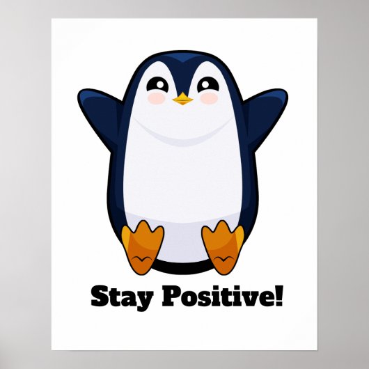 Niedlicher Pinguin Bleibe positiv Poster (Vorne)