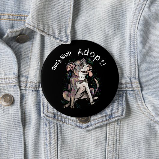 Niedlicher Pit Bull "Adoptier!, Shop nicht" Button (Beispiel)