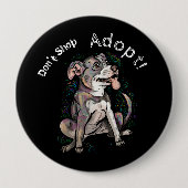Niedlicher Pit Bull "Adoptier!, Shop nicht" Button (Vorderseite)