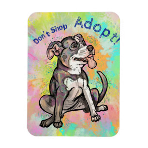 Niedlicher Pit Bull "Adoptier!, Shop nicht" Magnet