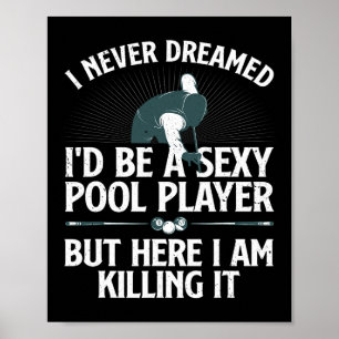 Niedlicher Pool Player Art für Männer Frauen Billa Poster