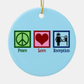 Niedlicher Receptionist Peace Liebe Empfang Keramik Ornament (Vorne)