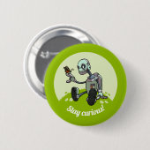 Niedlicher Roboter & Butterfly Bleibe neugierig! C Button (Vorne & Hinten)