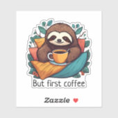 Niedlicher Schlauch, aber erster Kaffee wasserdich Aufkleber (Blatt)