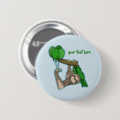 Niedlicher Schluckauf in einem Baum Button (Vorne & Hinten)