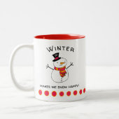 Niedlicher SchneemannWinter macht mich glücklich! Zweifarbige Tasse (Links)