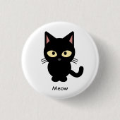 Niedlicher schwarze Katze Meow-Cartoon Button (Vorderseite)