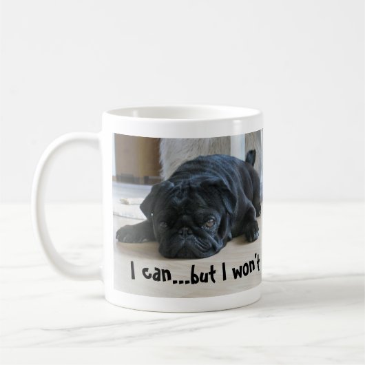 Niedlicher schwarzer Mops Welpe ich will nicht Kaffeetasse (Links)