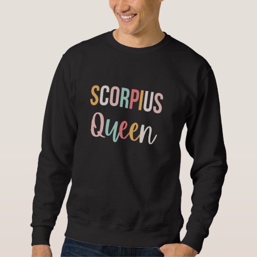 Niedlicher Skorpius Königin Astrologie Horoskop Ta Sweatshirt (Vorderseite)