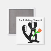 Niedlicher Skunk mit Sprichwort Magnet (Vorderseite/Rückseite)