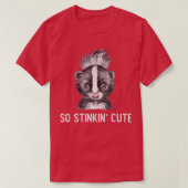 Niedlicher Skunk So Stinkin T-Shirt (Design vorne)
