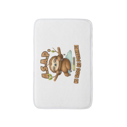 Niedlicher Sloth ASAP - so langsam wie möglich kla Badematte (Vorderseite Vertikal)