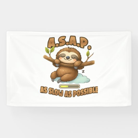 Niedlicher Sloth ASAP - so langsam wie möglich kla Banner (Horizontal)