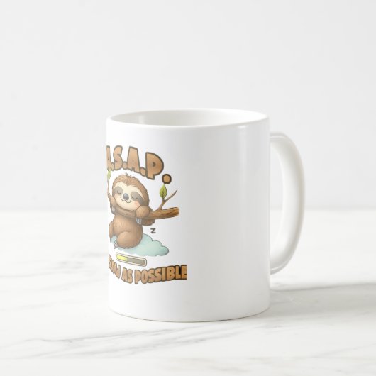 Niedlicher Sloth ASAP - so langsam wie möglich kla Kaffeetasse (VorderseiteRechts)