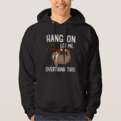 Niedlicher Sloth Ließ mich, dies zu überdenken Hoodie (Vorderseite)
