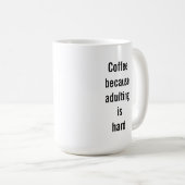 Niedlicher Sprichwortkaffee 15 Kaffeetasse (VorderseiteRechts)