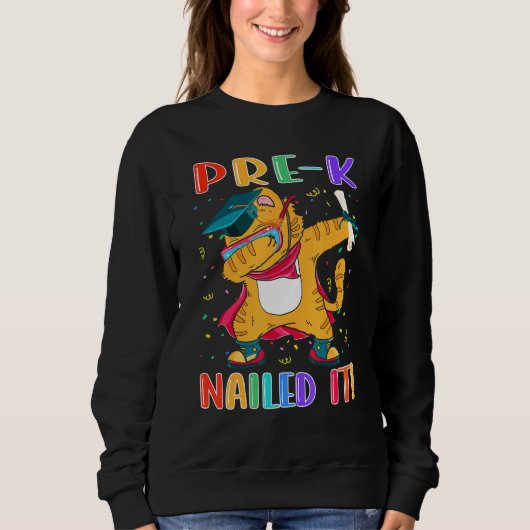 Niedlicher Student Pre-K Nails It Pre-Kinderg Sweatshirt (Vorderseite)