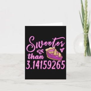 Niedlicher Sweeter als Pi Tag 3.14 Mathematiklehre Karte