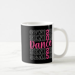 Niedlicher Tanz Senior 2025 Cl of 2025 Senior Danc Kaffeetasse