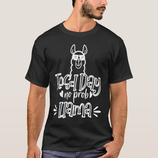 Niedlicher Test Day No Prob Llama Llama Llama Lehr T-Shirt (Vorderseite)