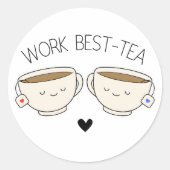 Niedlicher, trendiger Chic Work Best Tea Sticker (Vorderseite)