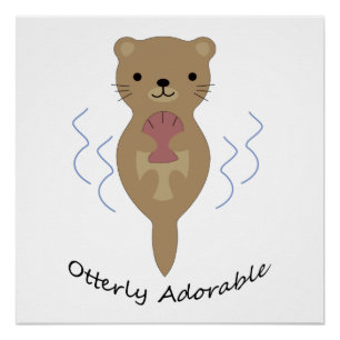 Niedlicher und sonniger, erlesener Otter Poster