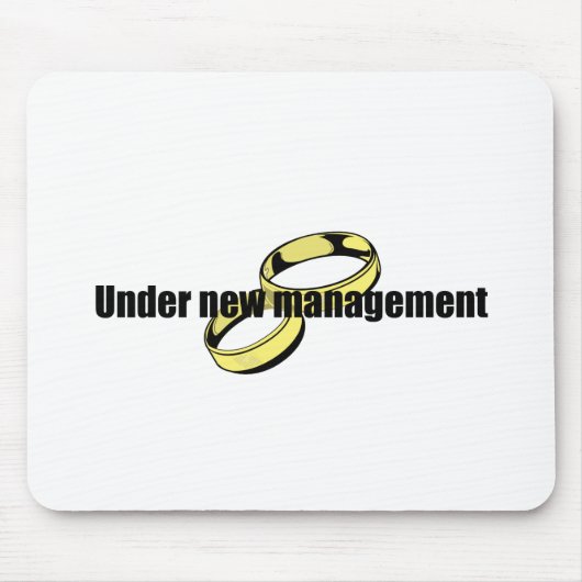 Niedlicher "unter neuem Management" Mousepad (Vorne)