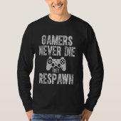 Niedlicher Videospieler Funny Gamers Die nie, dass T-Shirt (Vorderseite)
