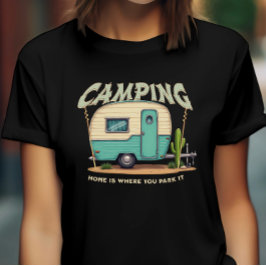 Niedlicher Vintager Campingplatz und Camping-Zitat T-Shirt