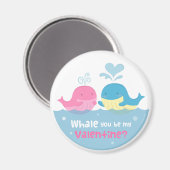 Niedlicher Wal sind Sie Bergwerkvalentine-Liebe Magnet (Vorderseite/Rückseite)