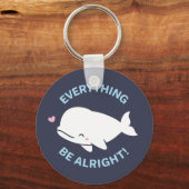 Niedlicher weißer Beluga, alles Whale ist in Ordnu Schlüsselanhänger (Vorderseite)