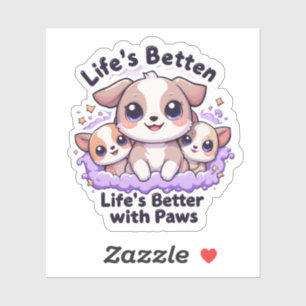 Niedlicher Welpe "Das Leben ist besser mit Paws" f Aufkleber