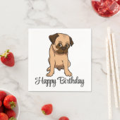Niedlicher Welpen Hund Cartoon Mops Happy Birthday Serviette (Beispiel)