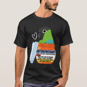 Niedliches Antidepressivum Parrot I Nanday Conure T-Shirt