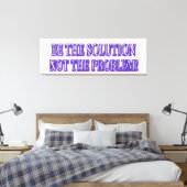 Niedliches Artwork-Design "DIE LÖSUNG SEIN" Jetzt  Leinwanddruck (Insitu (Schlafzimmer))