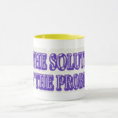 Niedliches Artwork-Design "DIE LÖSUNG SEIN" Jetzt  Tasse (Zentrum)