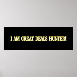 Niedliches Artwork Design "Great Deals Hunter". Je Poster