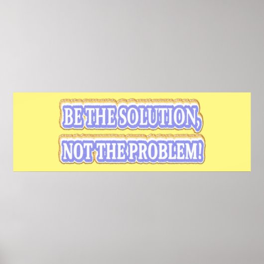 Niedliches Artwork Design über "BE THE SOLUTION" K Poster (Vorne)
