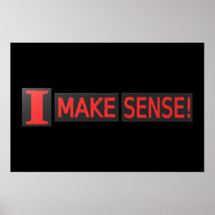 Niedliches Artwork-Design zum Kauf von "Make Sense Poster