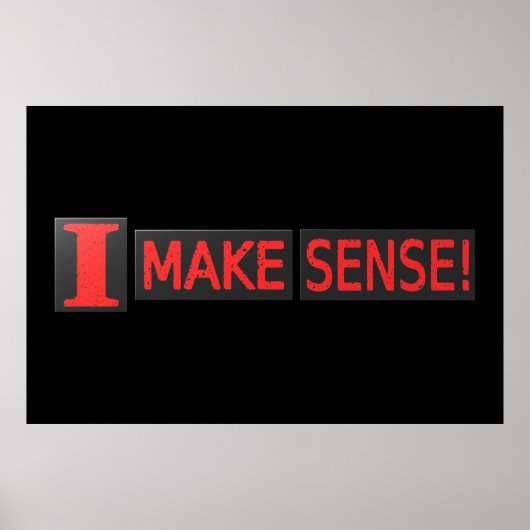 Niedliches Artwork-Design zum Kauf von "Make Sense Poster (Vorne)