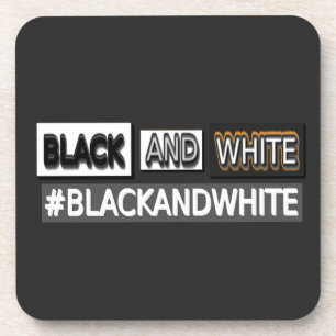 Niedliches Ausdrucksdesign "#BLACKANDWHITE". Jetzt Getränkeuntersetzer