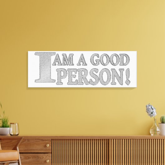 Niedliches Ausdrucksdesign "GUTE PERSON" Jetzt kau Leinwanddruck (Insitu (Wohnzimmer))
