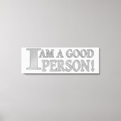 Niedliches Ausdrucksdesign "GUTE PERSON" Jetzt kau Leinwanddruck (Vorderseite)