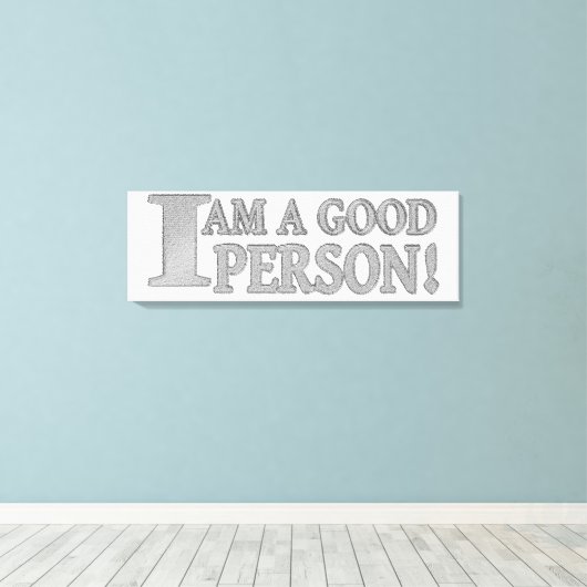 Niedliches Ausdrucksdesign "GUTE PERSON" Jetzt kau Leinwanddruck (Insitu (Holzboden))