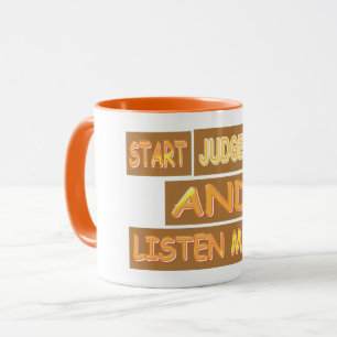 Niedliches Ausdrucksdesign "Judge Less". Jetzt kau Tasse